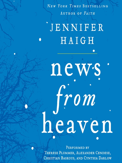 Title details for News from Heaven by Jennifer Haigh - Available